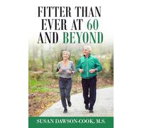 Fitter Than Ever at 60 and Beyond
