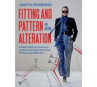 Fitting and Pattern Alteration : A Multi-Method Approach to the Art of Style Selection, Fitting, and Alteration