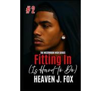 Fitting In: Is Hard To Do: Book 2 (Westbrook High Series)