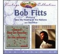 Fitts, Bob - Take My Healing to the Nation