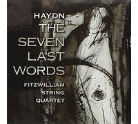 FITWILLIAM QUARTET - HAYDN SEVEN LAST WORDS FROM TH - CD - E4z
