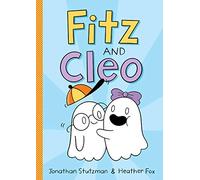 Fitz and Cleo: 1 (Fitz and Cleo Book) (A Fitz and Cleo Book)