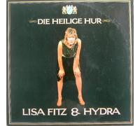 Fitz,Lisa & Hydra - Die Heilige Hur [Vinyl LP] [VINYL]
