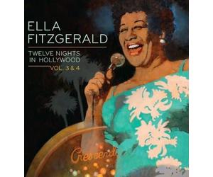 Fitzgerald, Ella - 12 Nights in Hollywood, Volumes 3 and 4
