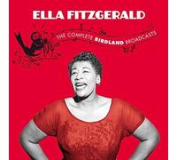 ELLA FITZGERALD - COMPLETE BIRDLAND BROADCAS - New CD - P600z