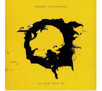 FITZGERALD, George - All That Must Be - 180 gram vinyl 2xLP + MP3 download code