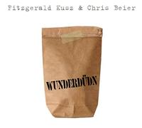 Fitzgerald Kusz & Chris Beier - Wunderdüdn