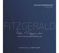 Fitzgerald/Levy/Ellis - Ella Fitzgerald: Live at the Concertgebouw, 1961 - The Lost Recordings
