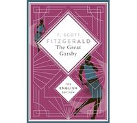 Fitzgerald - The Great Gatsby. English Edition.: A special edition hardcover embossed with silver foil