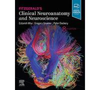 Peter Dockery – Fitzgerald's Clinical Neuroanatomy and Neuroscience – 8th edition