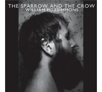 Fitzsimmons, William - Sparrow & The Crow (Dig)