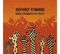 Fiumano, Anthony - When Strangers Say Hello