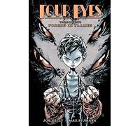 Fiumara, Max - Four Eyes Volume 1: Forged in Flame (Remastered)