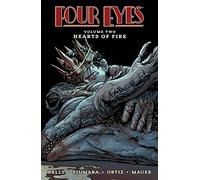 Fiumara, Max - Four Eyes Volume 2: Hearts of Fire