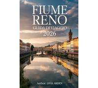 FIUME RENO GUIDA DI VIAGGIO 2026: La guida completa per crociere fluviali, cultura e gemme nascoste lungo il Reno 2026