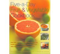 Five-a- Day Fruit & Vegetable Cookbook