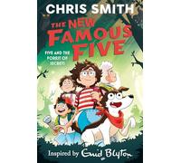Five and the Forest of Secrets: Book 3 (The New Famous Five)
