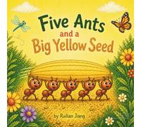 Five Ants and a Big Yellow Seed
