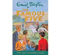 Five Are Together Again: Book 21 (Famous Five)