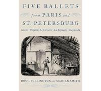 Five Ballets from Paris and St. Petersburg
