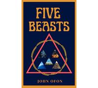 FIVE BEASTS