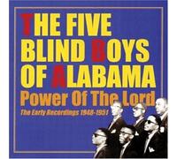 Five Blind Boys of Alabama - Power Of the Lord: The Early Recordings 1948-1951
