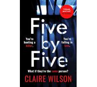 Five by Five: An addictive thriller about obsession, corruption and desire inside a high-security prison