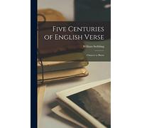 Five Centuries of English Verse: Chaucer to Burns