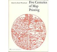 Five Centuries of Map Printing
