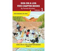 Five Chapter Books 1: Decodable Series for Students Learning to Read. For Beginning Readers and Students with Dyslexia. (Step 1 All Letters plus ... ck) (DOG ON A LOG Chapter Book Collections)