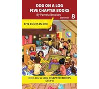 Five Chapter Books 8: Decodable Series for Students Learning to Read. For Developing Readers and Students with Dyslexia. (Step 8 Two-Syllable Words ... ON A LOG Chapter Book Collections "New Look")