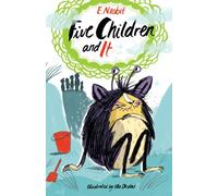 Five Children and It : Illustrated by Peter Bailey