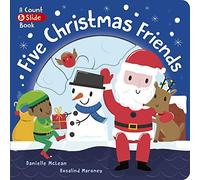Five Christmas Friends (A Count & Slide Book)