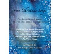 Five Christmas Songs - Saxophone Quartet with Piano accompaniment: 3
