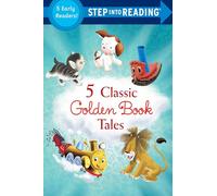 Five Classic Golden Book Tales (Step into Reading)