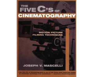 Five C's of Cinematography by Joseph, PhD Rogers (Paperback Book)