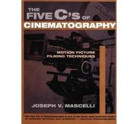 Five C's of Cinematography: Motion Picture Filming Tech - NEW Joseph Rogers 200
