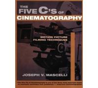 Five C's of Cinematography Rogers Joseph PhD Paperback Silman-Jam