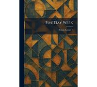 Five Day Week