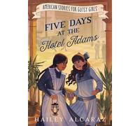 Five Days at the Hotel Adams