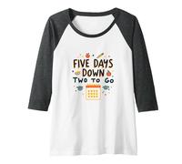 Five Days Down Two to Go School Countdown Raglan Baseball Tee, Women, Dark Heather/White, L