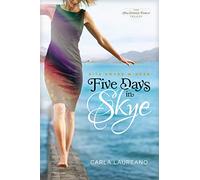 Five Days in Skye (The MacDonald Family Trilogy)