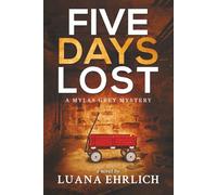 Five Days Lost: A Mylas Grey Mystery: 5 (Mylas Grey Mysteries)