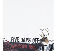 Five Days Off - Deerfoot Trail