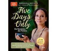 Five days only. Die Revolution des Fastens: Red, Becker, Mangiameli Paperb.