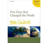 Five Days that Changed the World: Vocal score