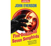 Five Deaths for Seven Songbirds