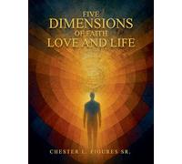 Five Dimensions of Faith, Love and Life