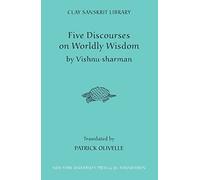 Five Discourses of Worldly Wisdom: 28 (Clay Sanskrit Library)