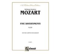 Five Divertimenti, K. 229: 2 Clarinets & Bassoon (Kalmus Edition)